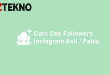 Cara Cek Followers Instagram Asli atau Palsu