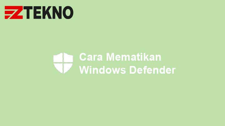 3 Cara Mematikan Windows Defender di Windows 10 (+Gambar)