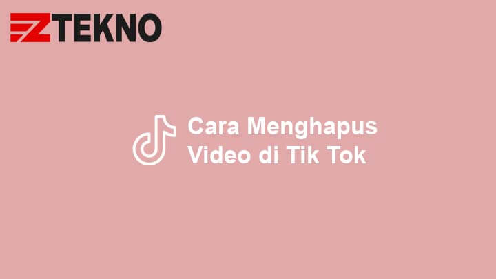 Cara Menghapus Video di Tik Tok