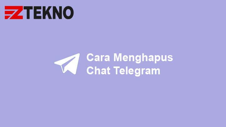 Cara Menghapus Chat Telegram