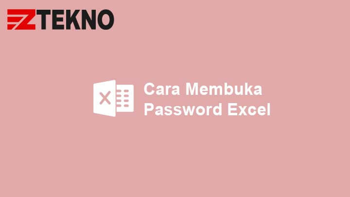 2 Cara Membuka Password File Excel Yang Terkunci Ampuh