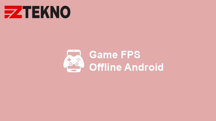 Game FPS Offline