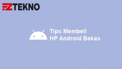 Tips Membeli HP Android Bekas