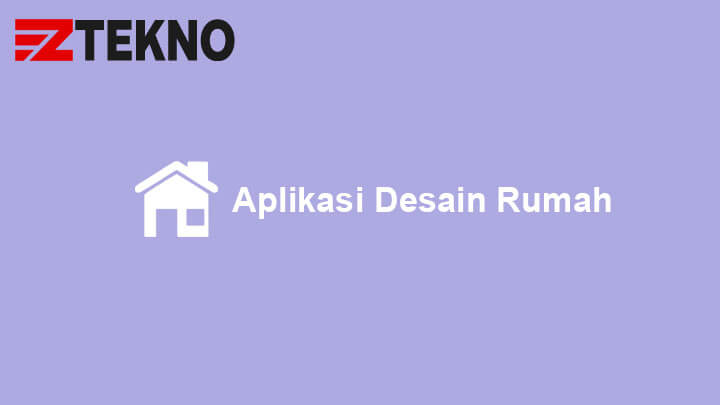 Aplikasi Desain Rumah