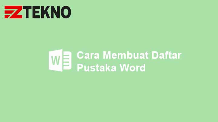 Cara Membuat Daftar Pustaka di Word