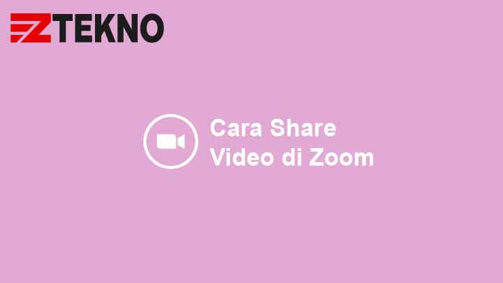 Cara Share Video di Zoom