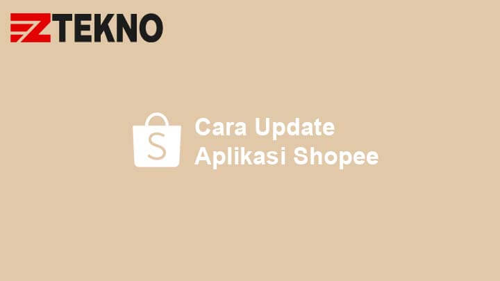Cara Update Aplikasi Shopee