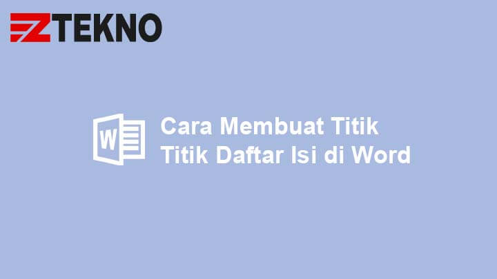 Cara Membuat Titik Titik Daftar Isi di Word